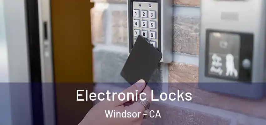 Electronic Locks Windsor - CA