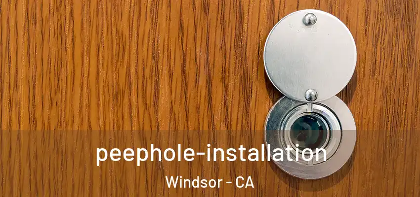 peephole-installation Windsor - CA